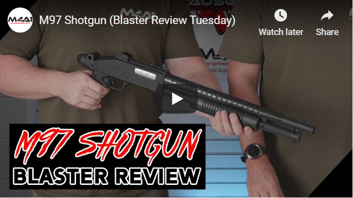 M97 Shotgun (Blaster Review Tuesday)